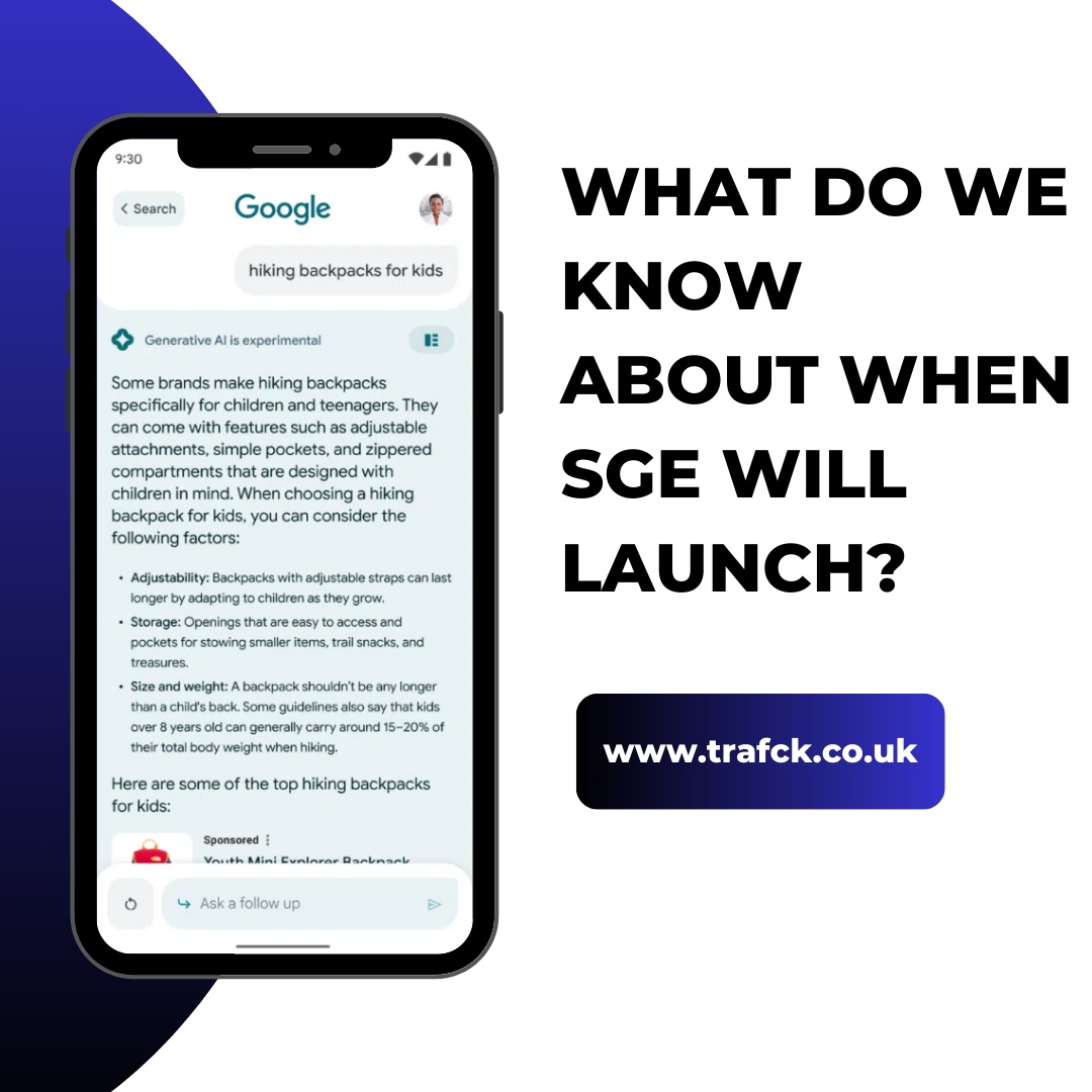 TRAFCK SEO agency reveal the latest speculation on when Google will launch SGE